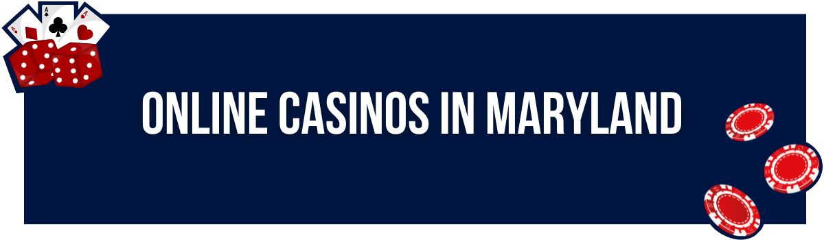 Online Casinos in Maryland